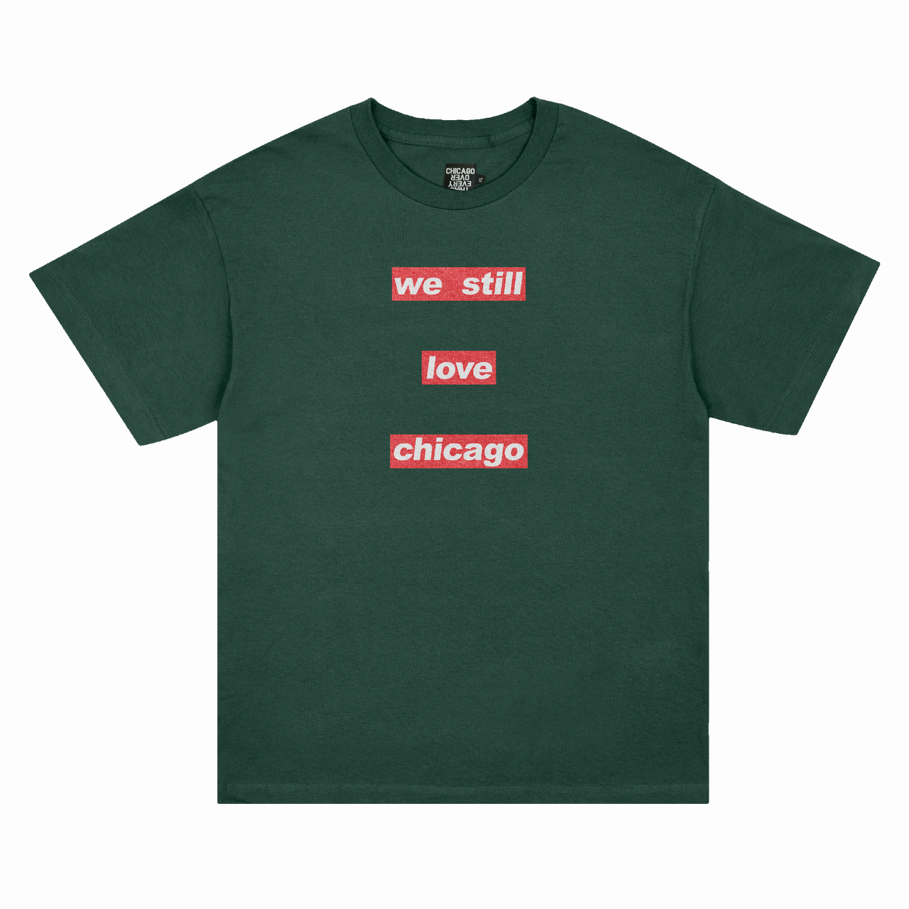 We Still Love Chicago Tee (Green)