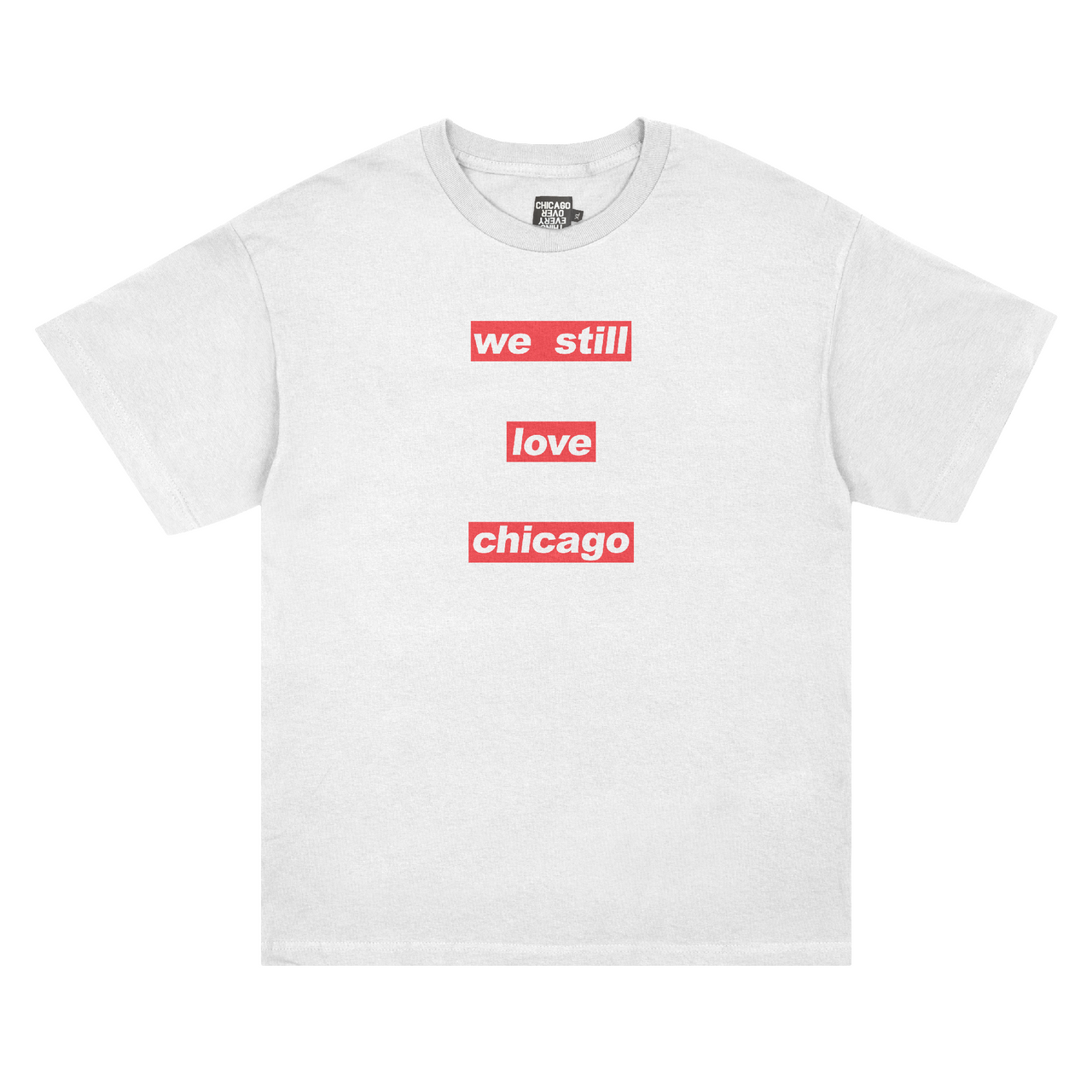 We Still Love Chicago Tee (White)