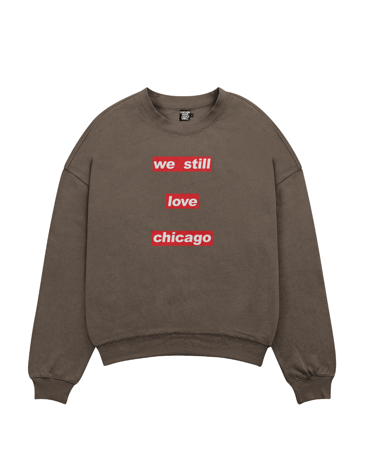We Still Love Chicago Crew (Brown)